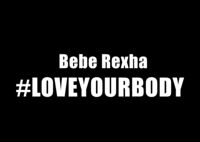#LoveYourBody by Bebe Rexha